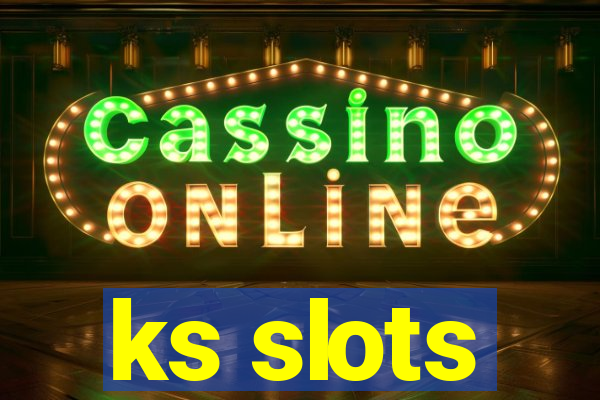 ks slots